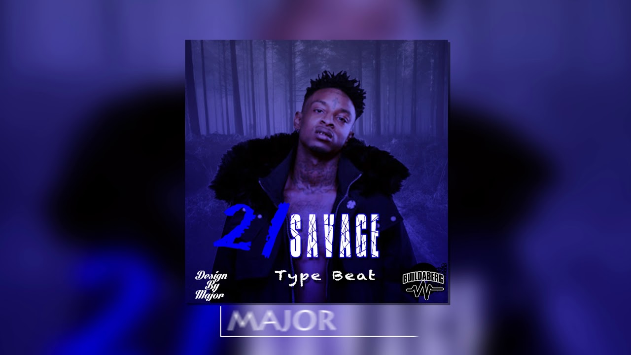 21 Savage Type Beat Instrumental prod Its Major