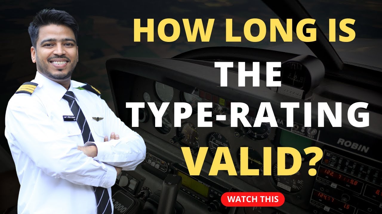 How long is the type rating valid? When to do Revalidation and Renewal of Class and Type Ratings?