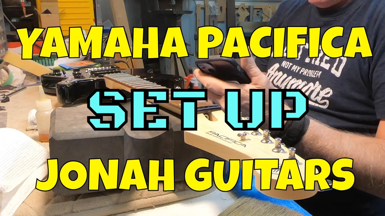 YAMAHA PACIFICA НАСТРОЙКА ОТ JONAH GUITARS