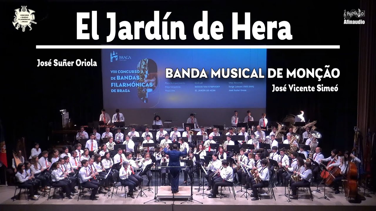 VIII CBFBraga - El Jard&iacute;n de Hera - Jos&eacute; Su&ntilde;er Oriola - Banda Musical de Mon&ccedil;&atilde;o