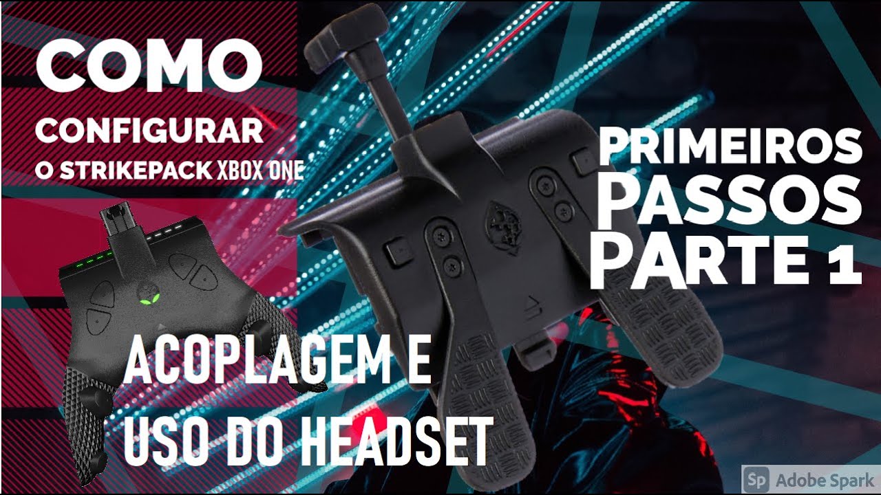 Como Configurar o Strike Pack Dominator / Eliminator Xbox One - Acoplagem e Uso do Headset - Parte 1