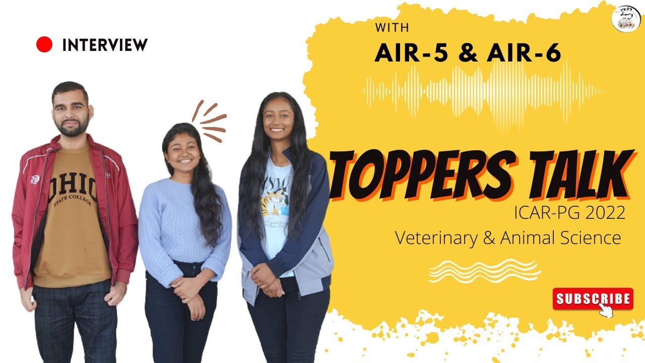 ICAR-PG 2022 (JRF)Toppers Talk | AIR-5 (Animal Science) & AIR-6(Veterinary Science) | Vets Diary