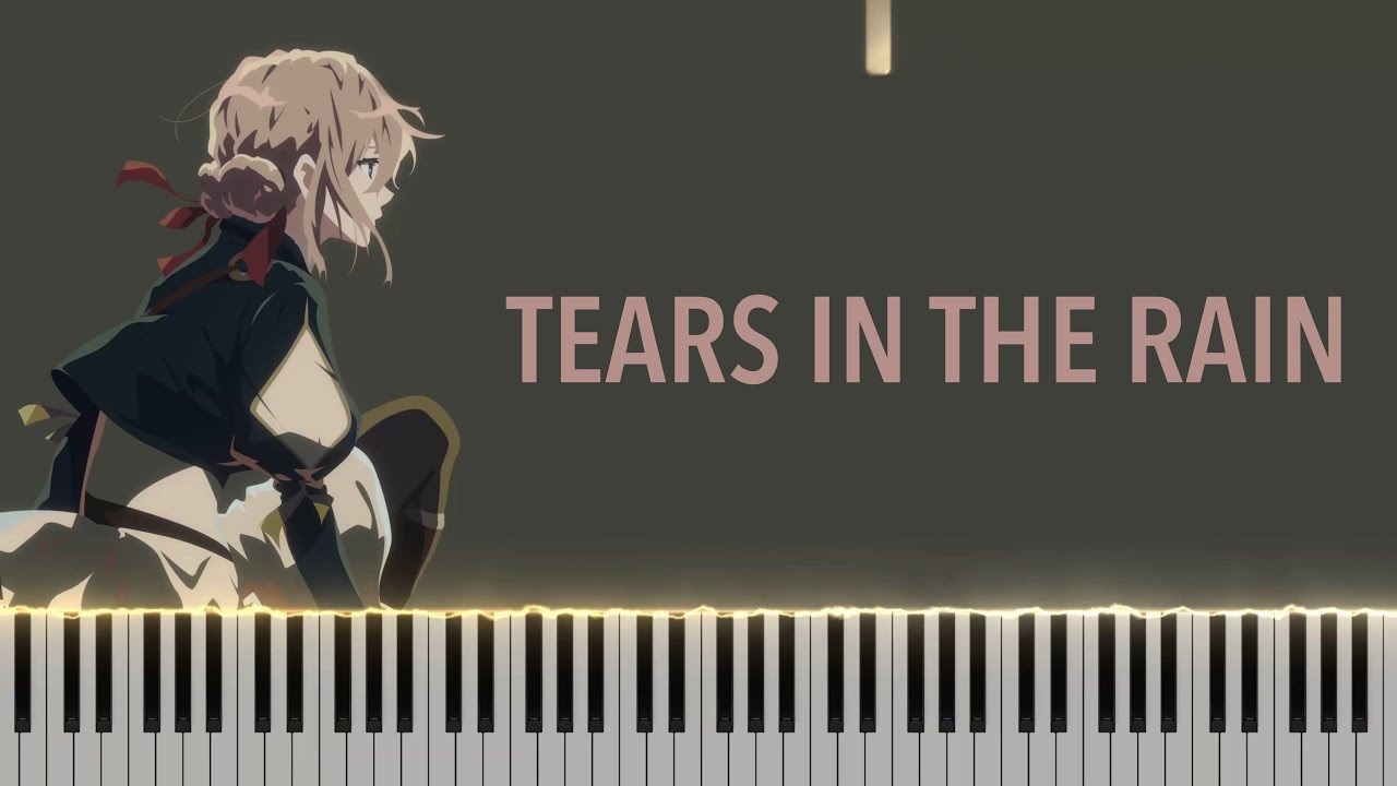 Tears in the Rain - Violet Evergarden I comp.by Evan Call, arr. by Mayuka Sakai I Piano Tutorial