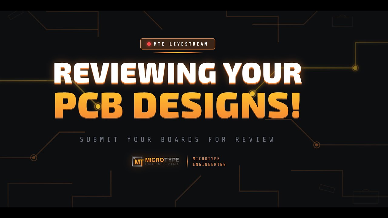 Reviewing Your PCB Designs! - MTE Livestream
