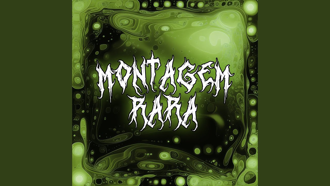 Montagem Rara (Slowed)