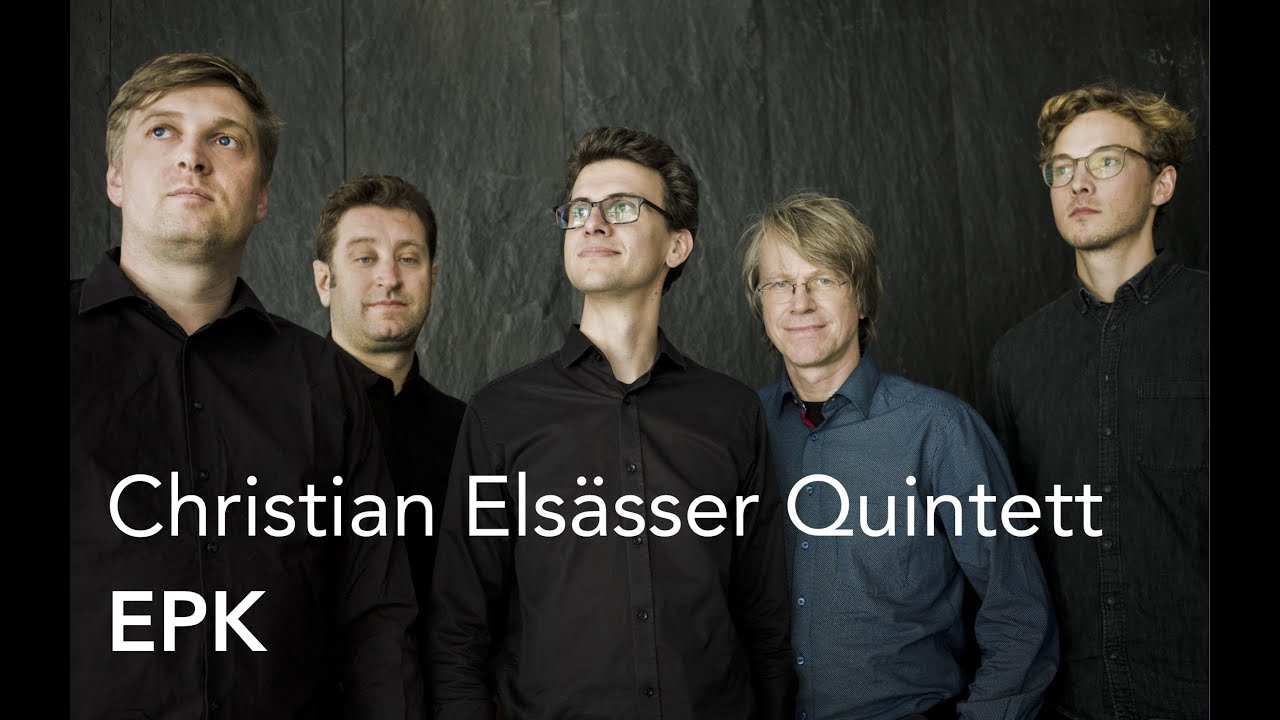 Christian Elsässer Quintett - EPK
