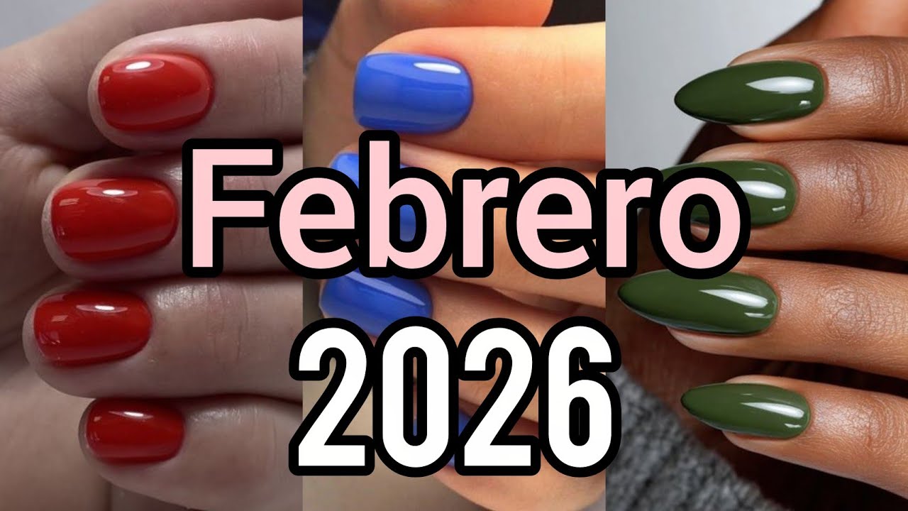 UÑAS para FEBRERO TENDENCIAS 2026 😱💅 DISEÑOS FEBRUARY nails 