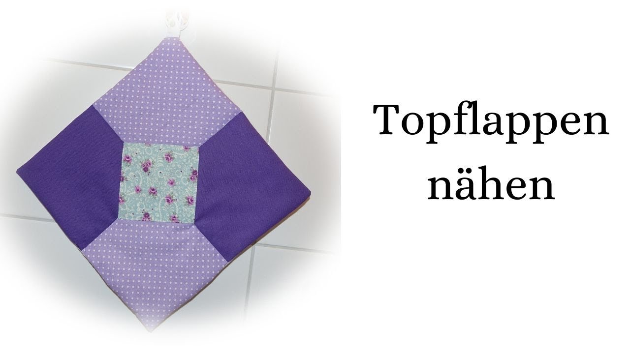Topflappen aus Stoffresten n&auml;hen Patchwork einfach und schnell n&auml;hen f&uuml;r Anf&auml;nger
