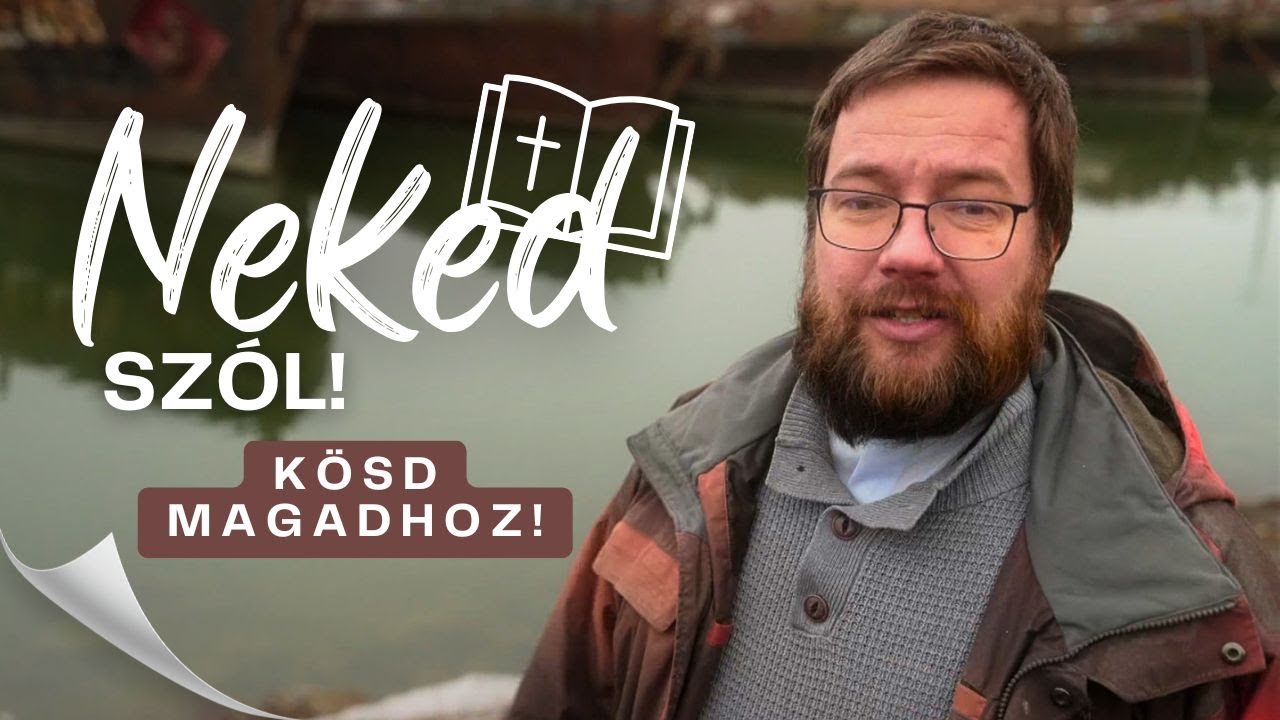 KÖSD MAGADHOZ! - Neked szól!