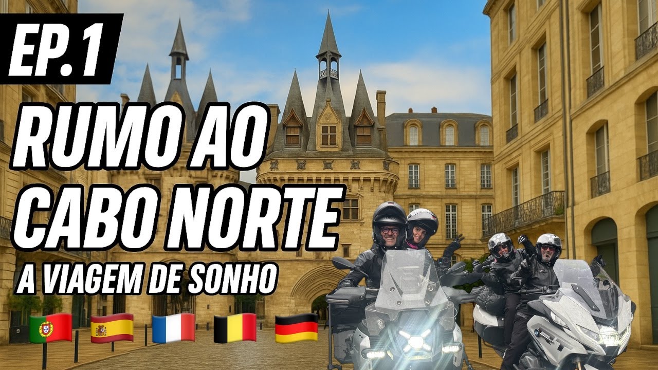 EP. 1 – De Portugal ao Norte da Europa de Mota: Espanha, Bordéus e Alemanha rumo ao Cabo Norte