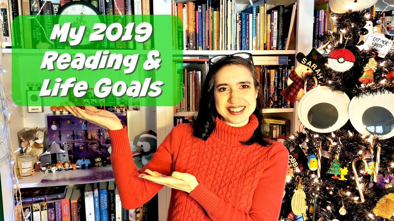 My 2019 Reading and Life Goals