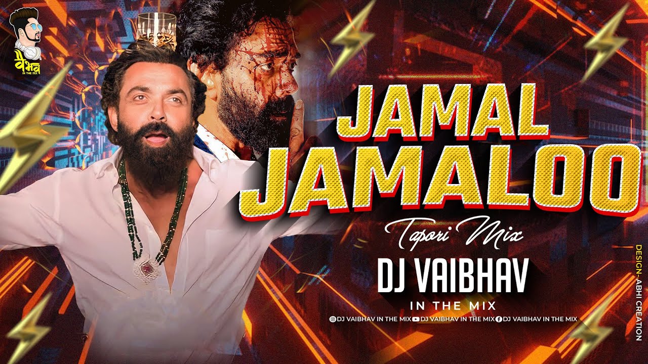 JAMAL KUDU (REMIX) | ANIMAL ENTRY SONG | TAPORI MIX l BOBBY DOEL l TRENDING SONG DJ VAIBHAV INTHEMIX