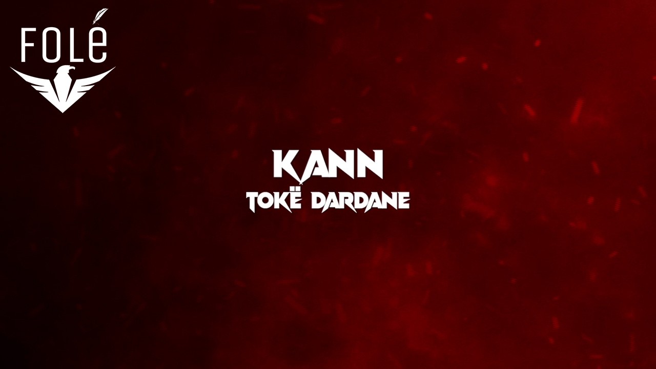 KANN - Tokë Dardane (Prod. by Ideal)