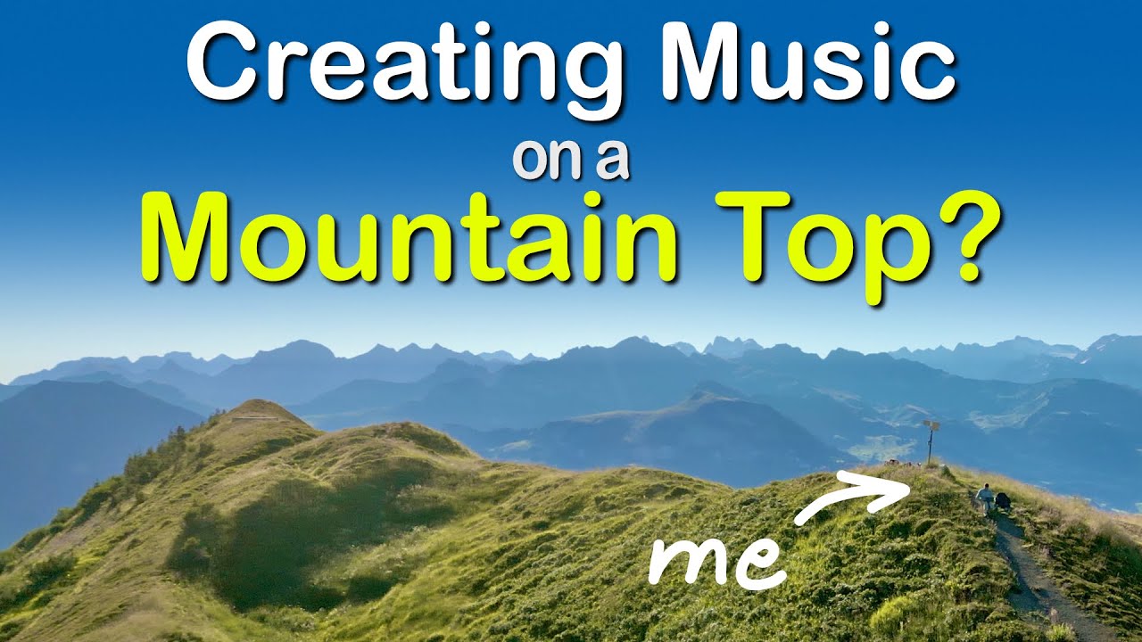 Producing a Soundtrack on a Mountain Top? | Outdoor Music Production Experiment in the Swiss Alps