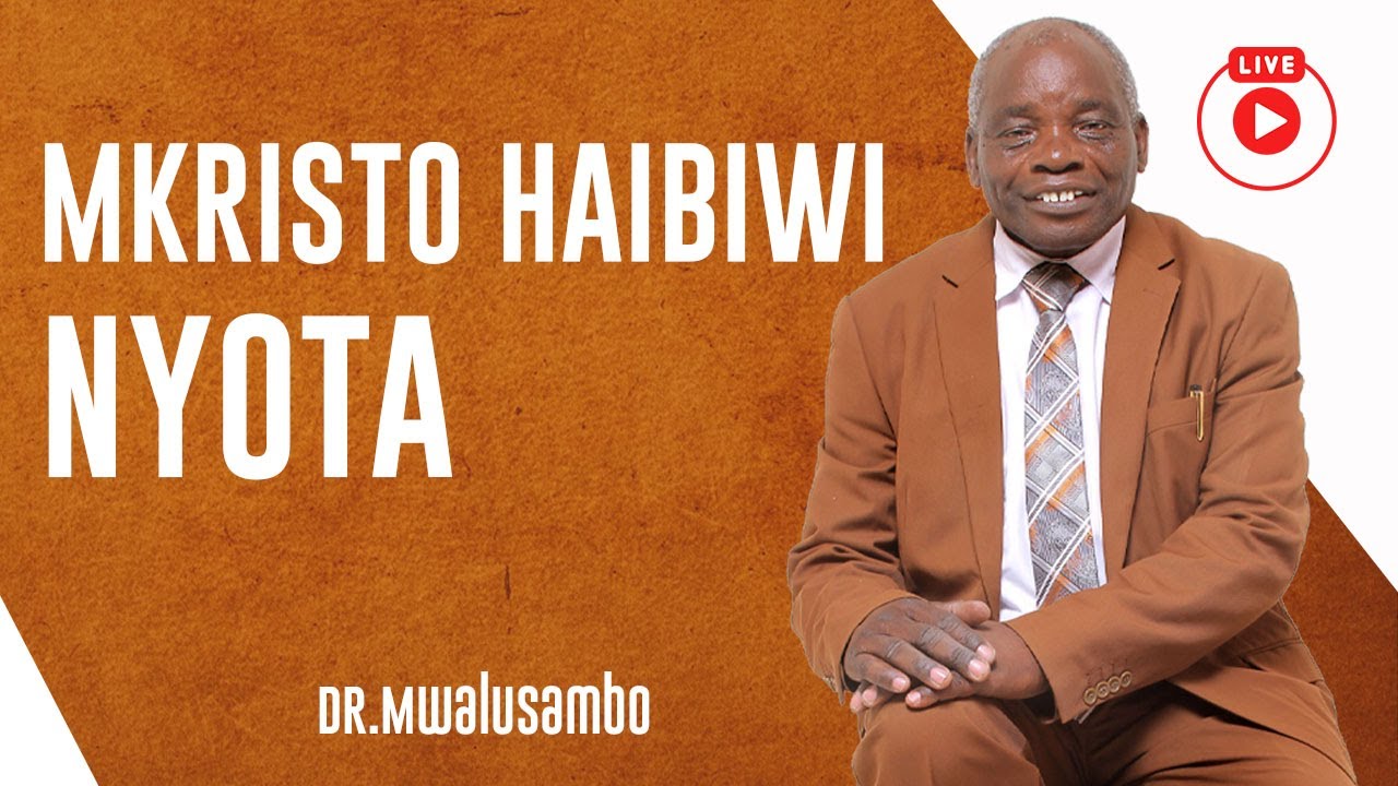 MKRISTO HAIBIWI NYOTA NA DR MWALUSAMBO #kingdomphilosophy #biblestudy #bible