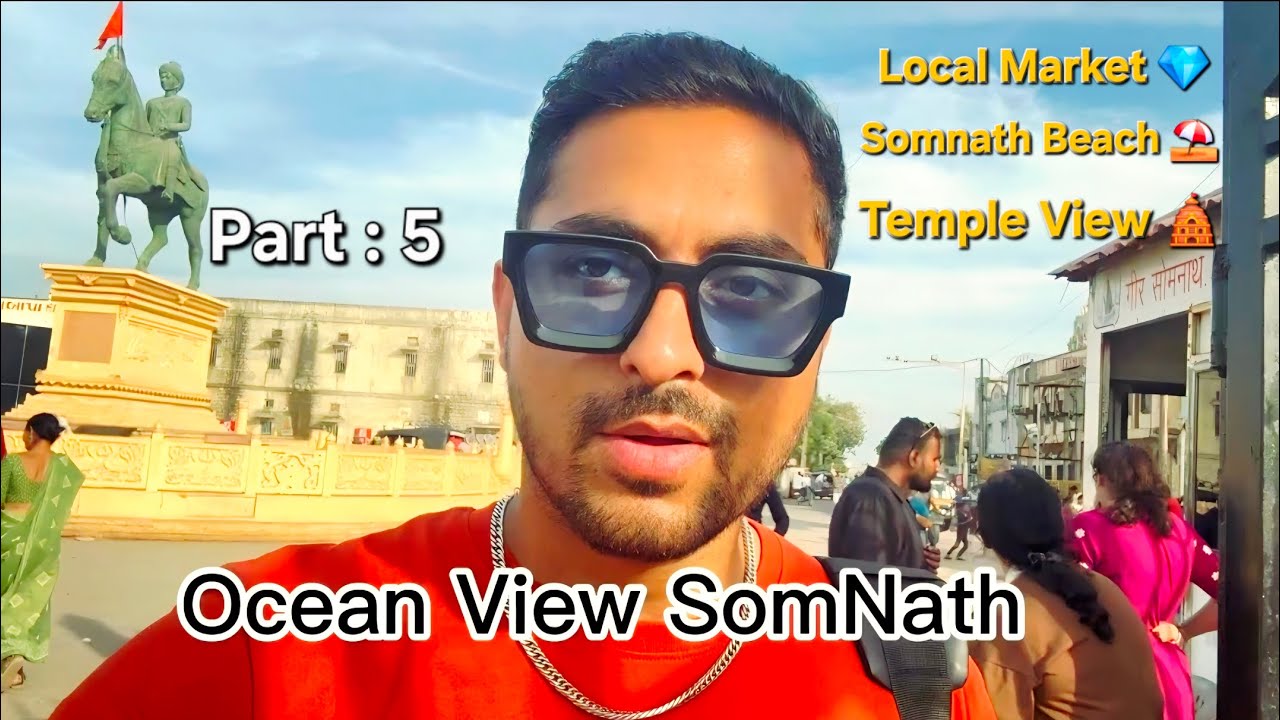 PART: 5  Somnath Beach - Temple View - Somnath Night Market Vlog | #Somnathtemple #Somnathmarket 