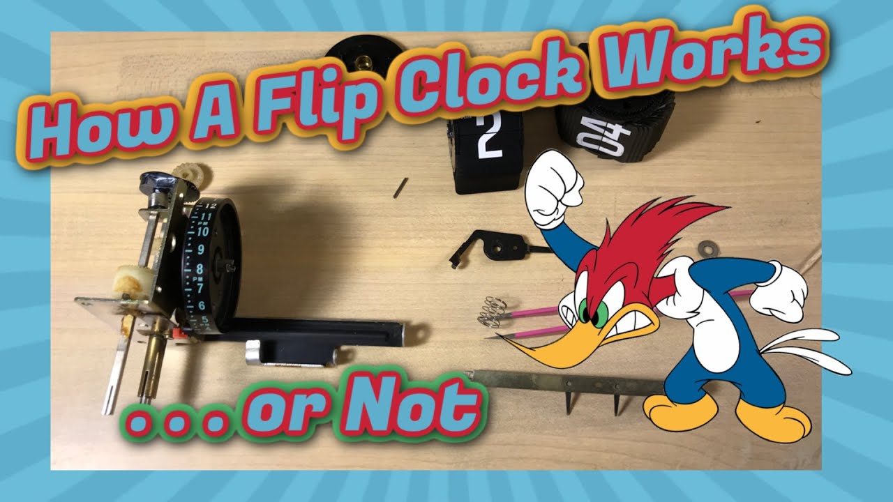 How a Flip Clock Mechanism Works -  or Not