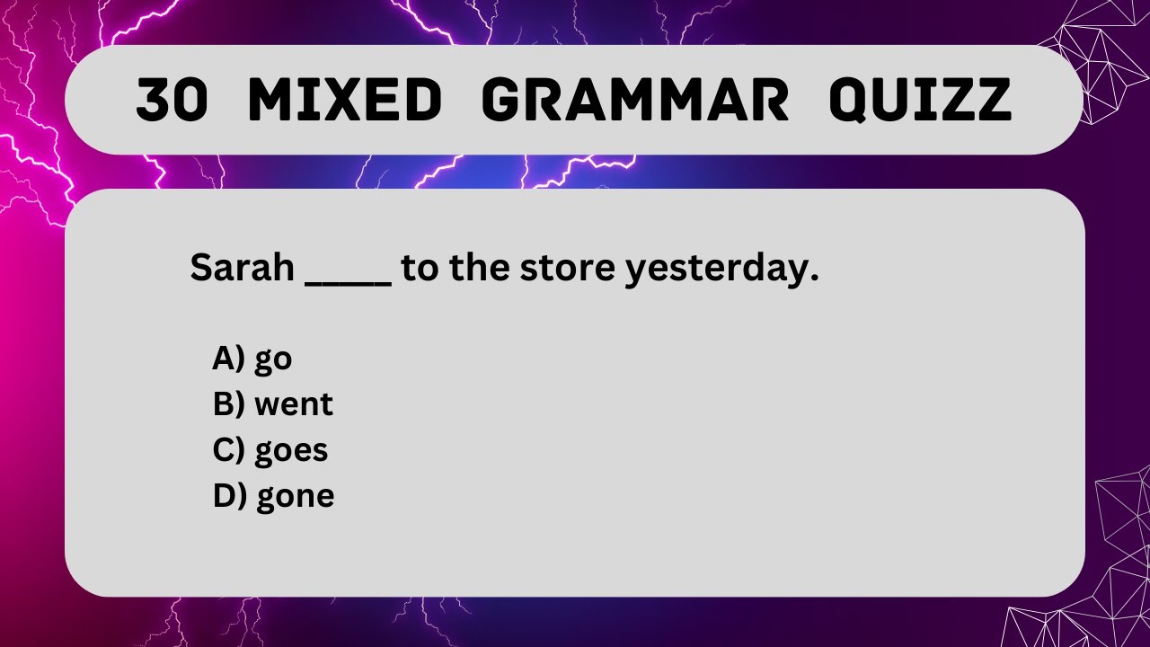 30 Mixed grammar quiz |Test your English level| Grammar wizard