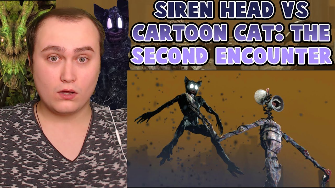 Siren Head vs Cartoon Cat: The Second Encounter | Reaction