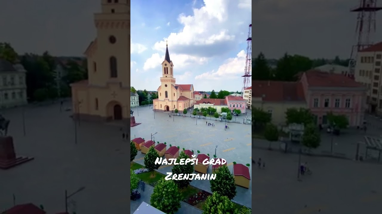 Pogled na najlep&scaron;i grad Zrenjanin