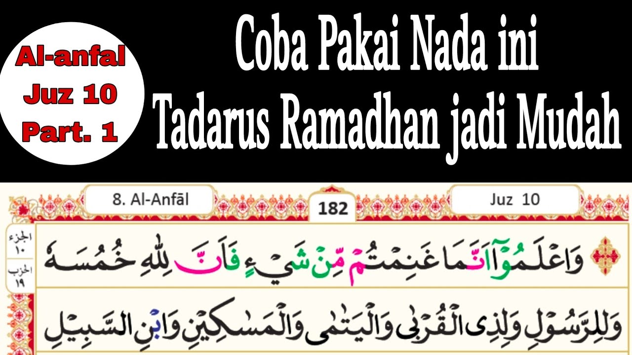 Belajar Mengaji Pakai Nada ini Agar Bagus & Mudah Membaca Alquran | Tadarus Ramadhan Al Anfal Juz 10