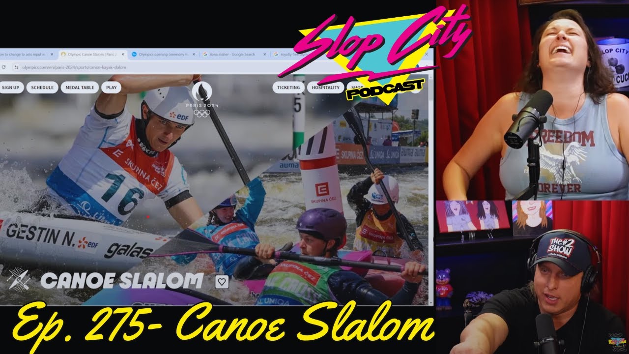 Canoe Slalom with Rafe Williams | Slop City Podcast with Libbie Higgins & Tina Dybal | Ep. 275