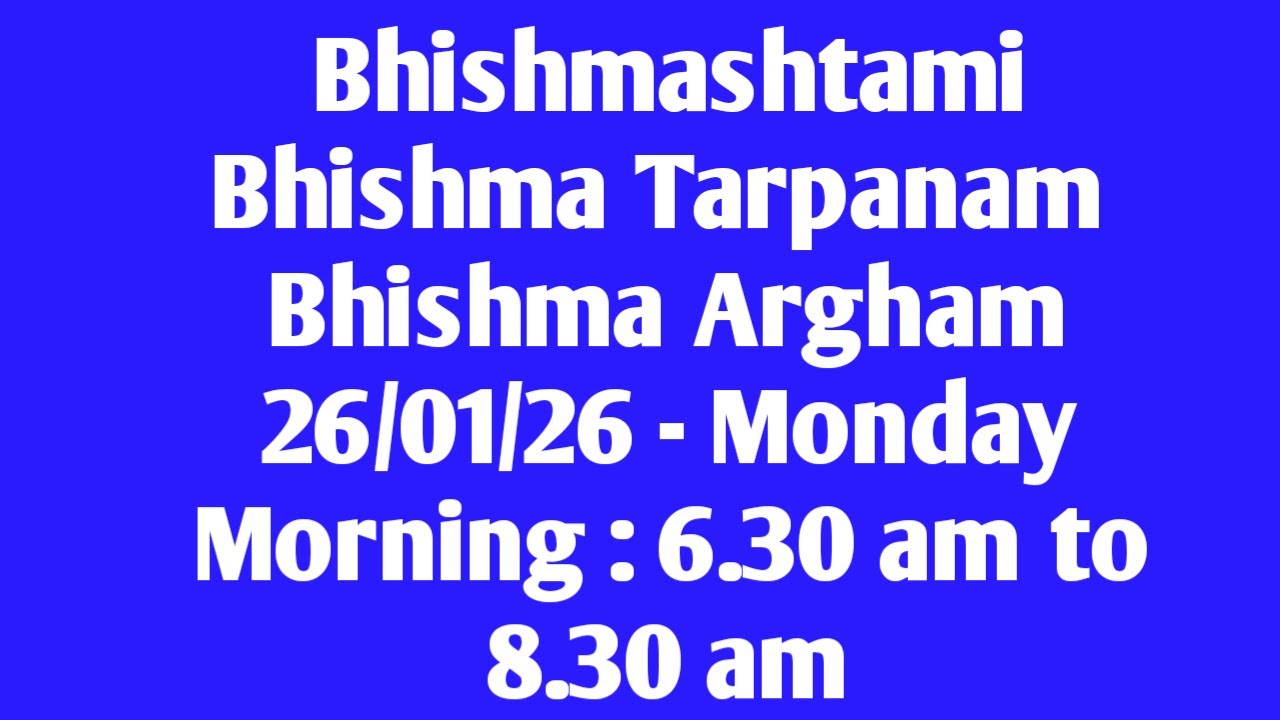 Bhishmashtami 26/01/26 - Monday  - Bishma Tarpanam  - Bishma Arghyam Gurukulam