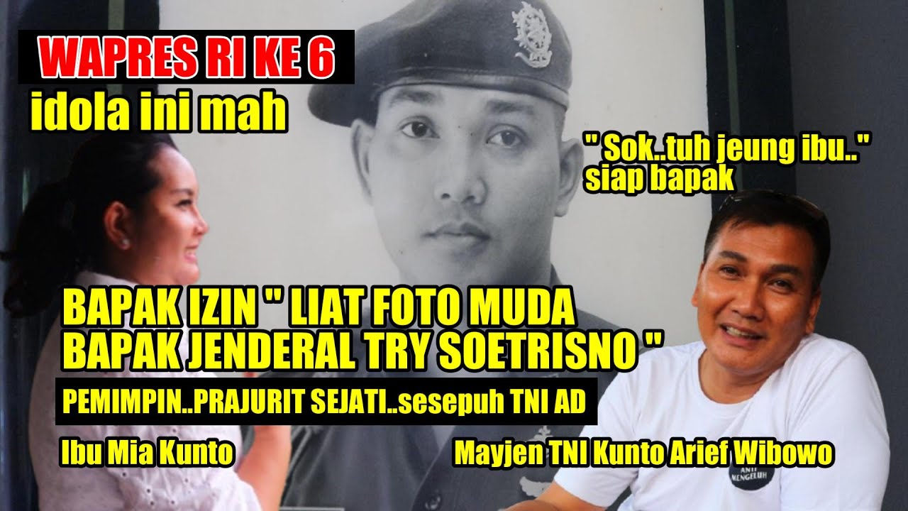 SENENG LIAT FOTO MUDA BPK JENDRAL TRY SOETRISNO 