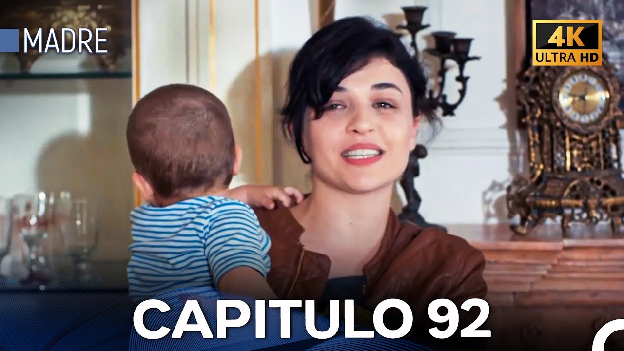 Madre Capitulo 92 (Doblada En Español) 4K