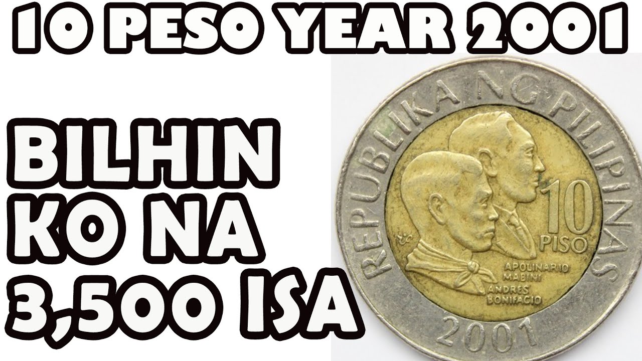 10 PESO 2001 BILHIN KO NA 3500 ISA