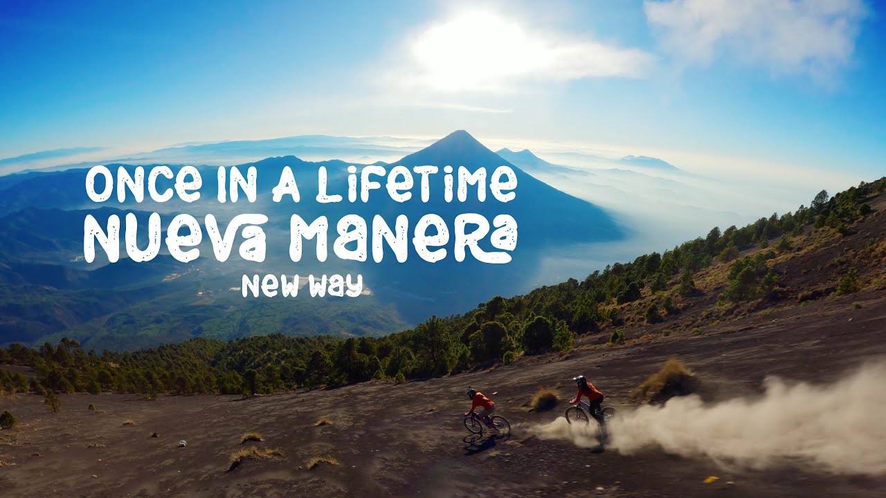 Riding 3 Guatemala Volcanos in Nueva Manera (New Way)