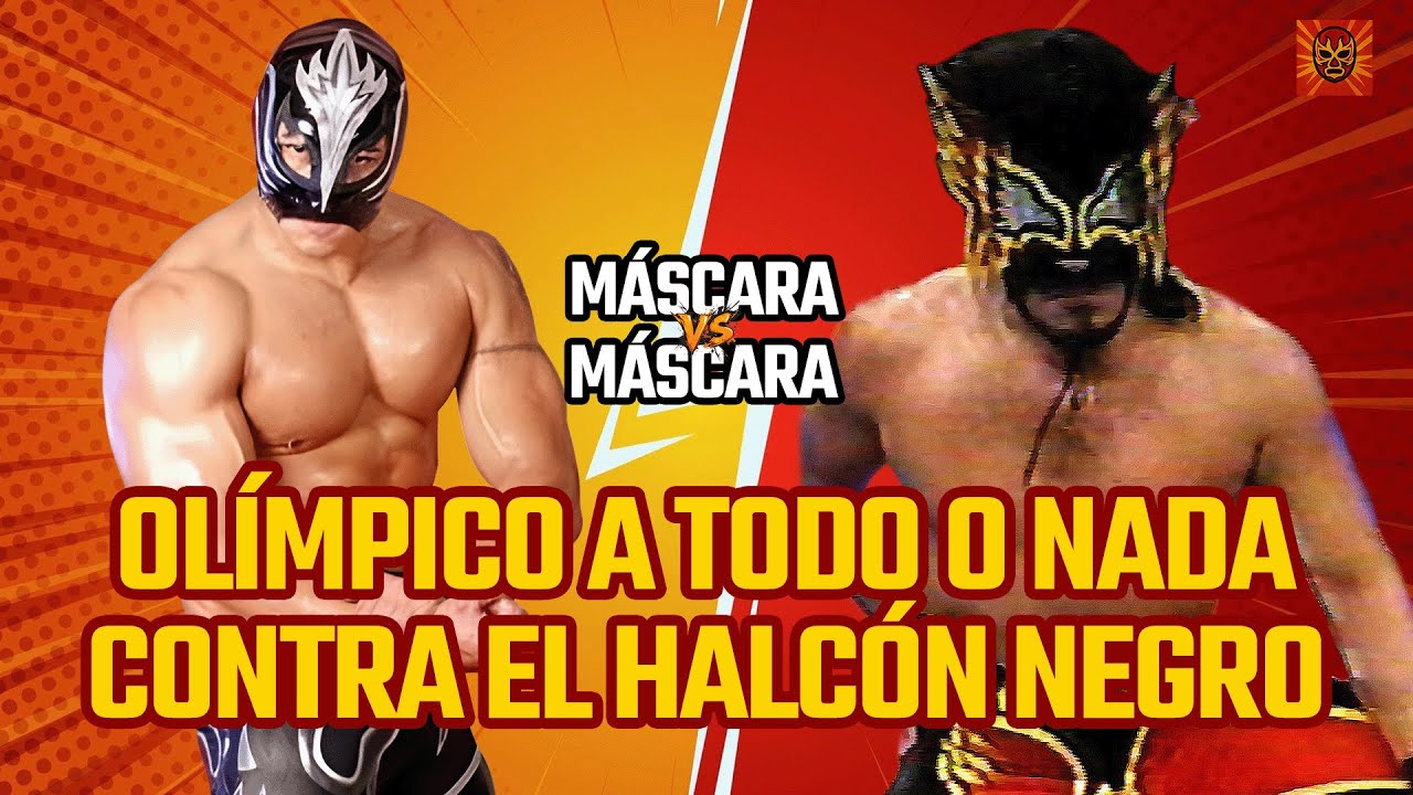 TODO O NADA: Olímpico vs Halcón Negro | Máscara vs Máscara