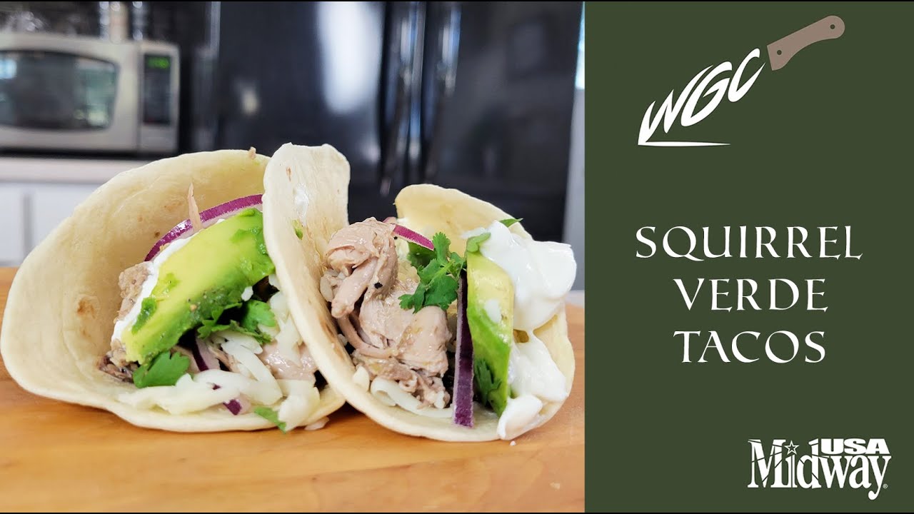 Squirrel Verde Tacos Recipe | Wild Game Cook