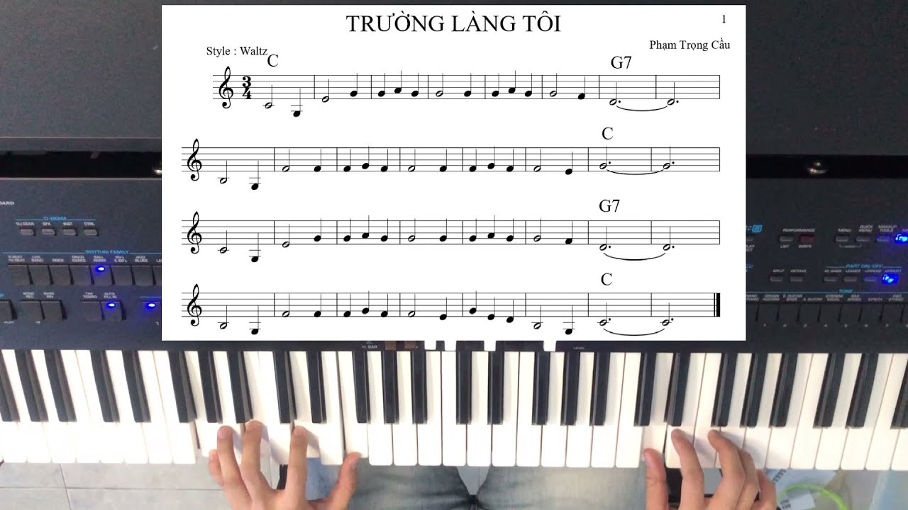 TỰ HỌC ORGAN CƠ BẢN - BÀI 5: TRƯỜNG LÀNG TÔI ( nhịp 3/4 )
