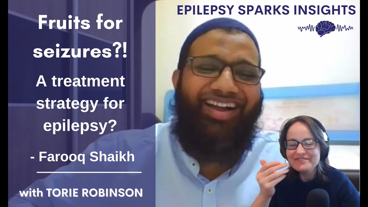Fruits for seizures? A potential treatment strategy for epilepsy? - Farooq Shaikh