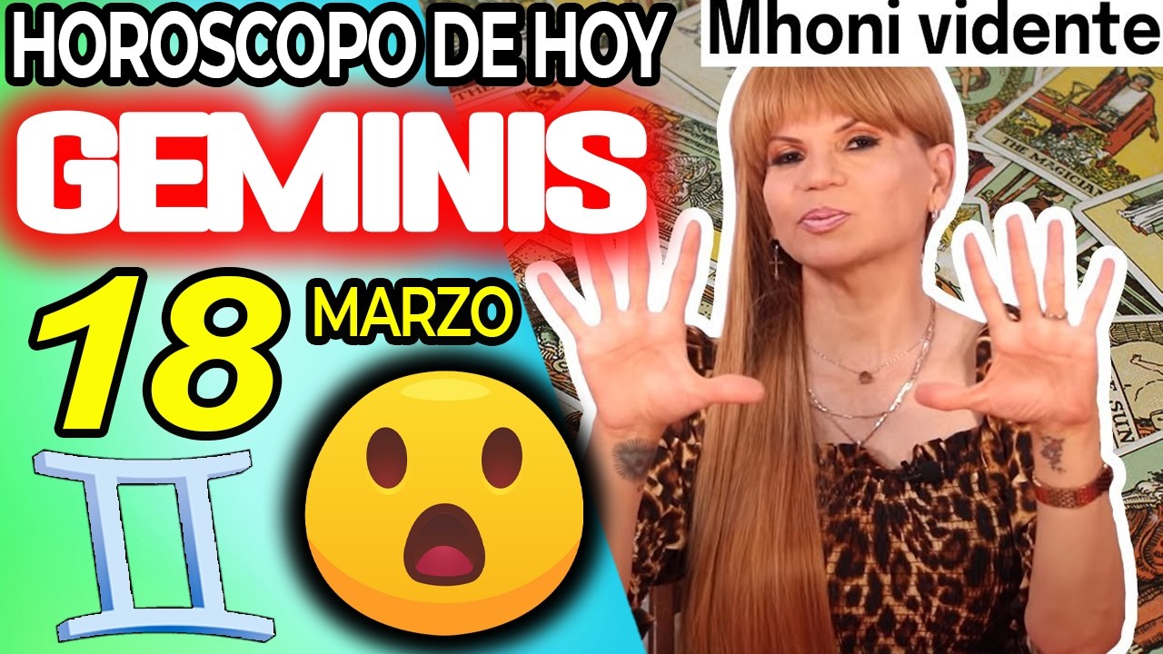 GÉMINIS ♊💥¡PREPÁRATE! ¡LO ESTÁS MANIFESTANDO TODO! 🔮🚀 Horóscopo De Hoy 18 De Marzo 2026 | Mhoni