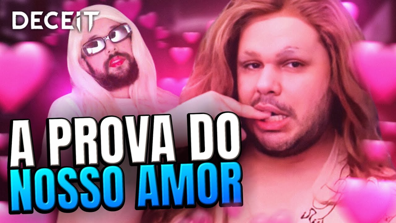 A MAIOR PROVA DE AMOR 💘 | Deceit