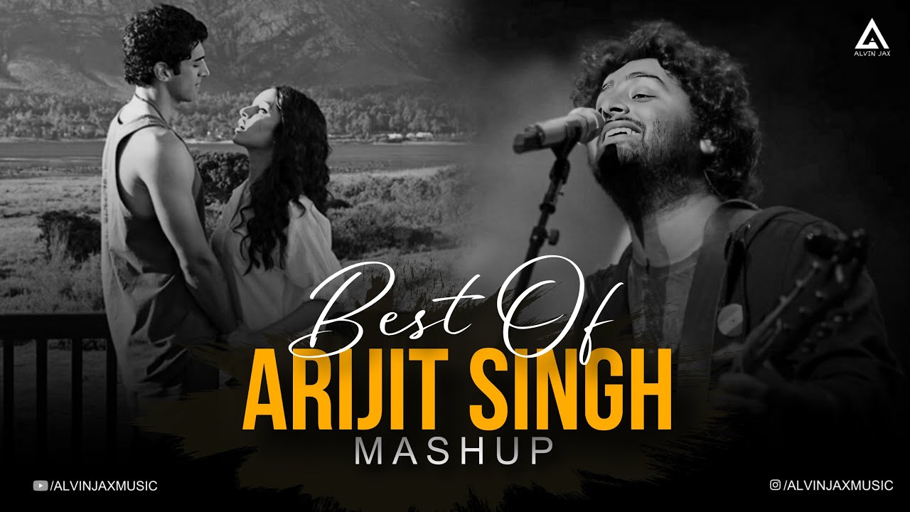 Best Of Arijit Singh Mashup 2025  | Alvin Jax | Chillout Mashup 2025