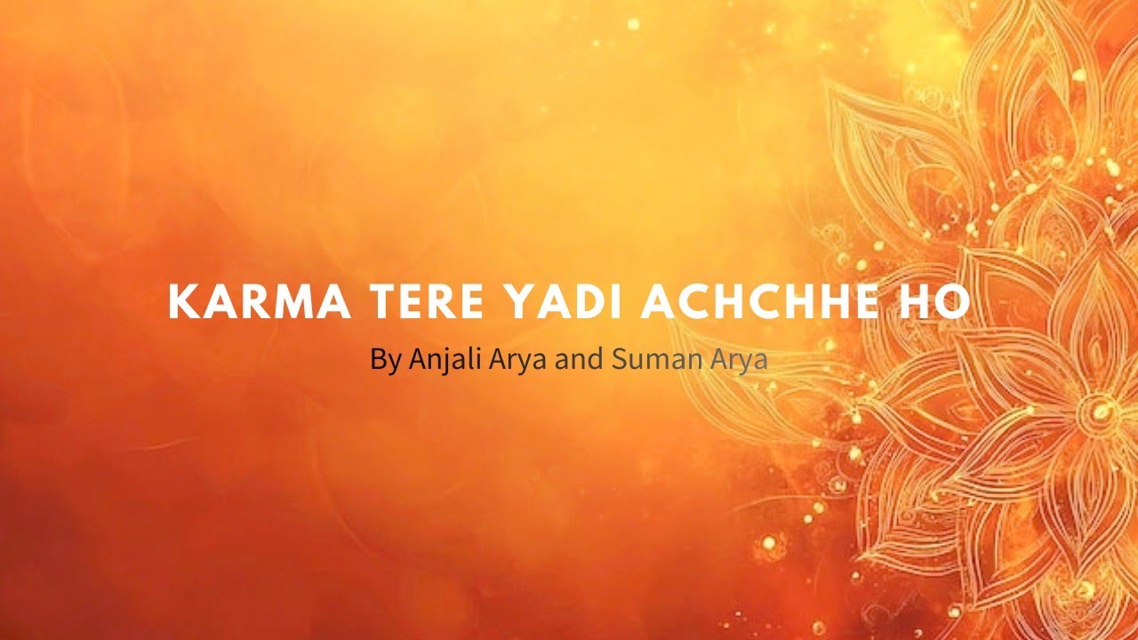 Karma Tere Yadi Achchhe Ho 🤍🙏 - Cover By Anjali Arya ,Suman Arya | Official Song | New | Bhakti Song