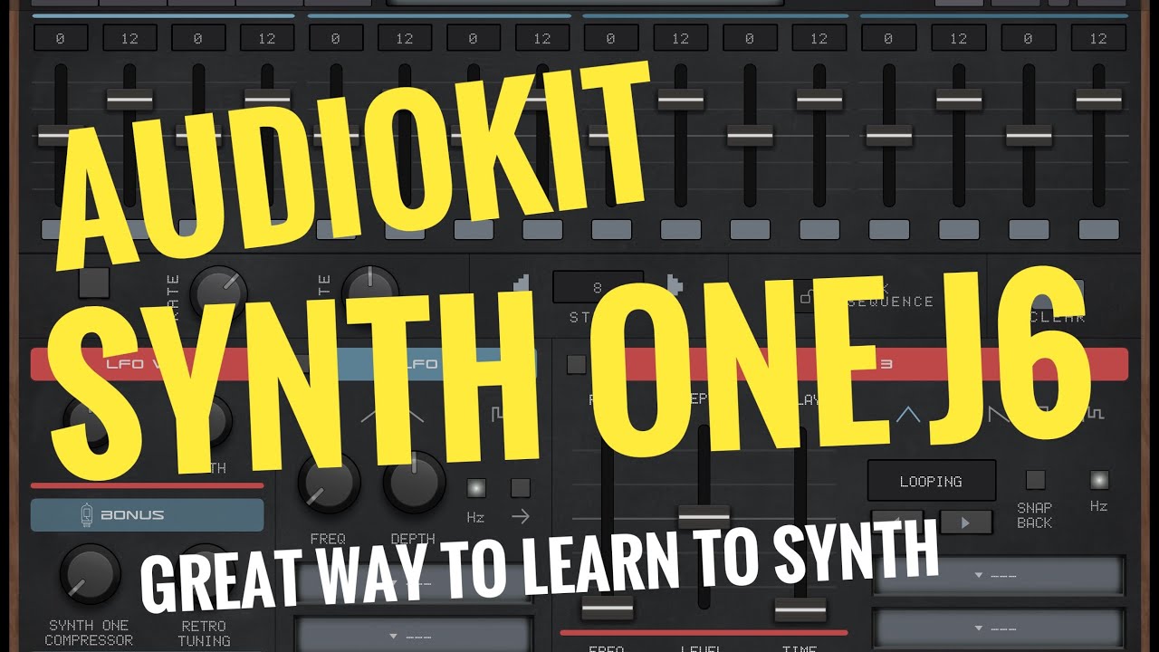 AudioKit Synth One J6, Totally Free for iPad & iPhone // Super Easy Guide