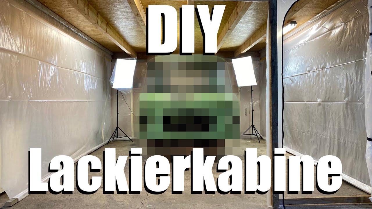 Lackierkabine selber bauen // Der Oldtimer wird lackiert