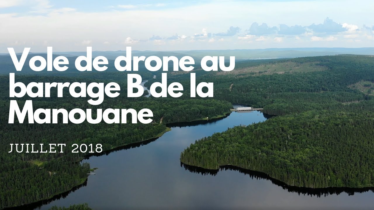 Vol de drone au barrage B de la rivi&egrave;re Manouane