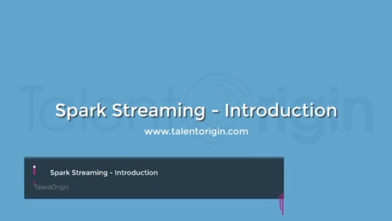 Apache Spark Streaming - Introduction