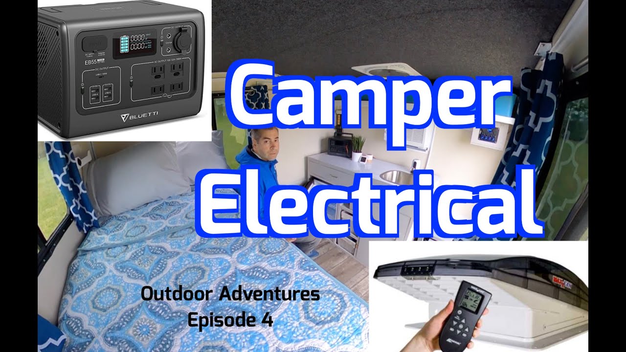 Mini Camper - Electrical System - Runaway Rouser - Episode 4  with Maxxair Fan and Bluetti EB55
