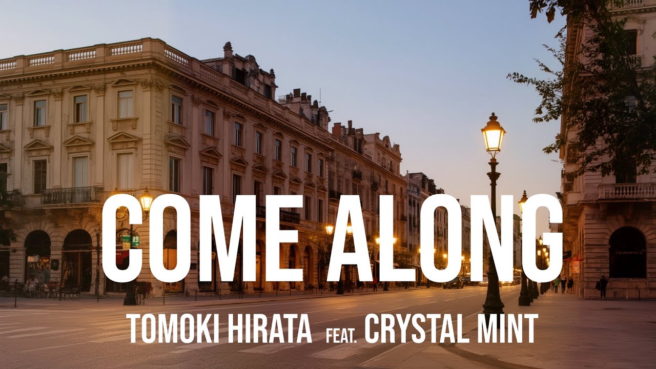 Tomoki Hirata feat.Crystal Mint - Come Along (Garage House Music Video)
