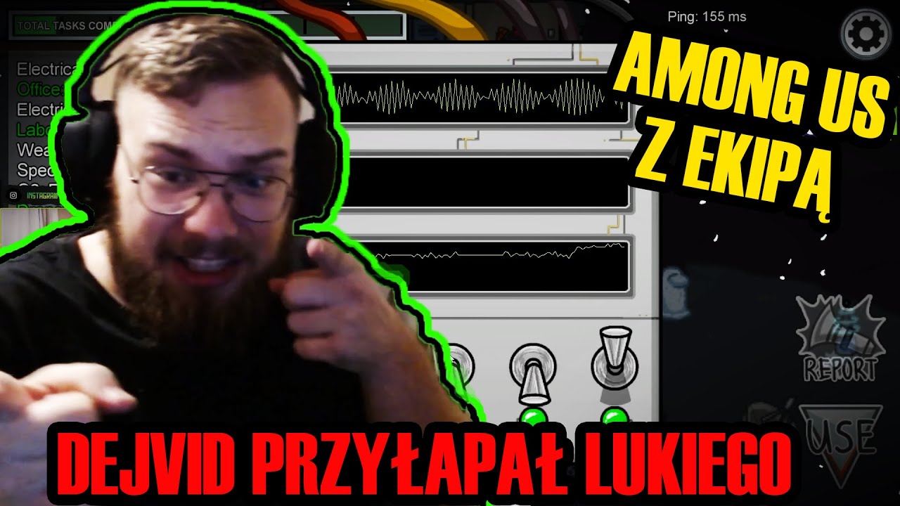 JAPCZAN - DEJVID PRZYŁAPAŁ LUKIEGO!? AMONG US Z EKIPĄ