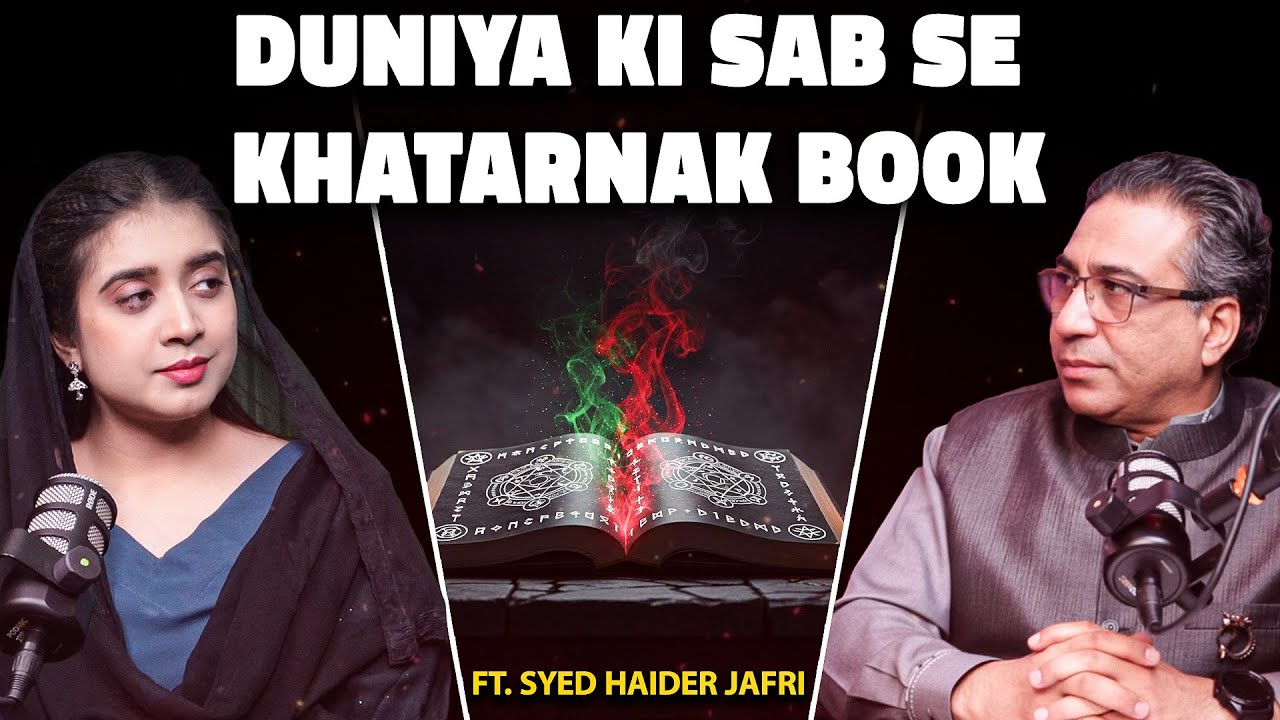 The Untold Reality of Shams Al Maarif | Duniya Ki Sab Se Khatarnak Book | Ft. Syed Haider Jafri