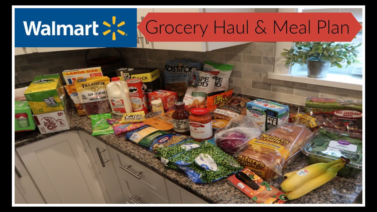 Wal-Mart Grocery Haul & Meal Plan