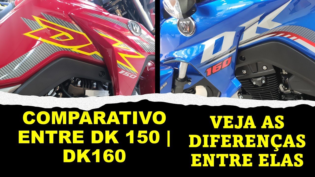 COMPARATIVO DK 150 COM DK160 | VEJAM AS DIFERENÇAS ENTRE ELAS
