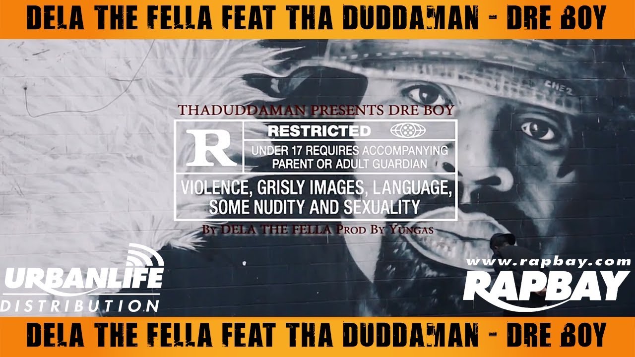 Dela The Fella feat Tha Duddaman (Rip Kimo) - Dre Boy - Official Music Video